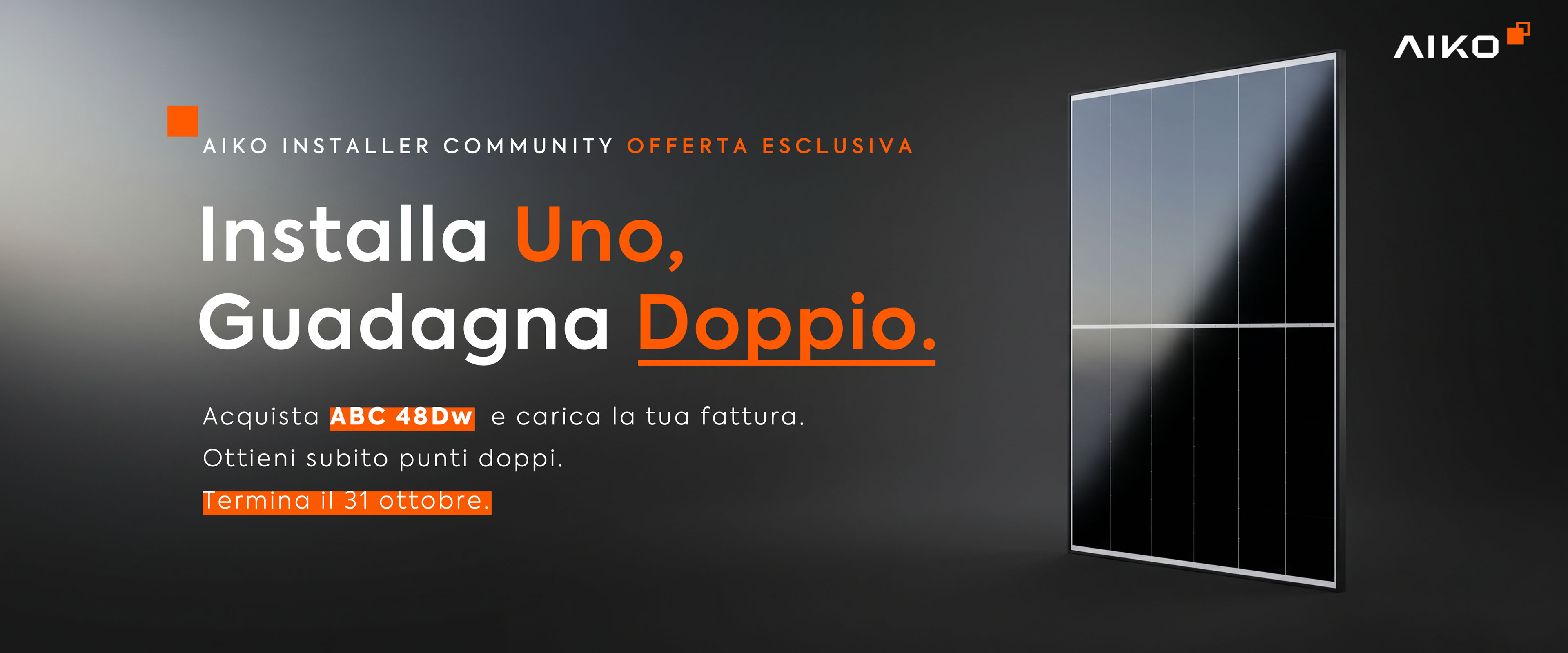 home-aic-48DW-Double-points-IT Installa Uno, Guadagna Doppio.